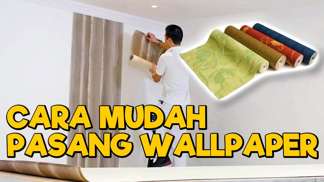 Cara Pasang Wallpaper Sendiri Anti Gagal Biar Kamar Gak Ngebosenin